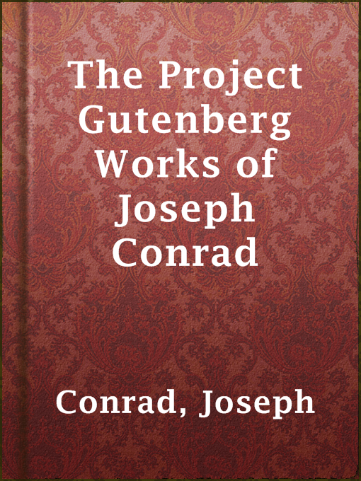 Title details for The Project Gutenberg Works of Joseph Conrad by Joseph Conrad - Wait list